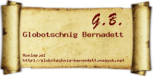 Globotschnig Bernadett névjegykártya